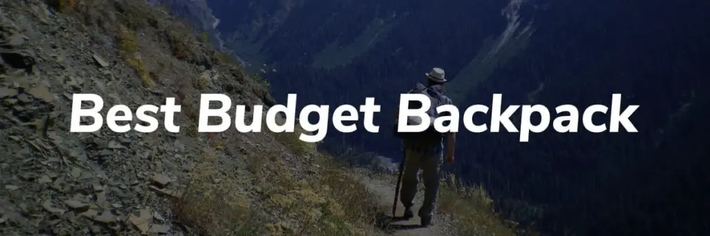 Best Budget Backpack Header - Pacific Crest Trail Thru Hike Gear List 